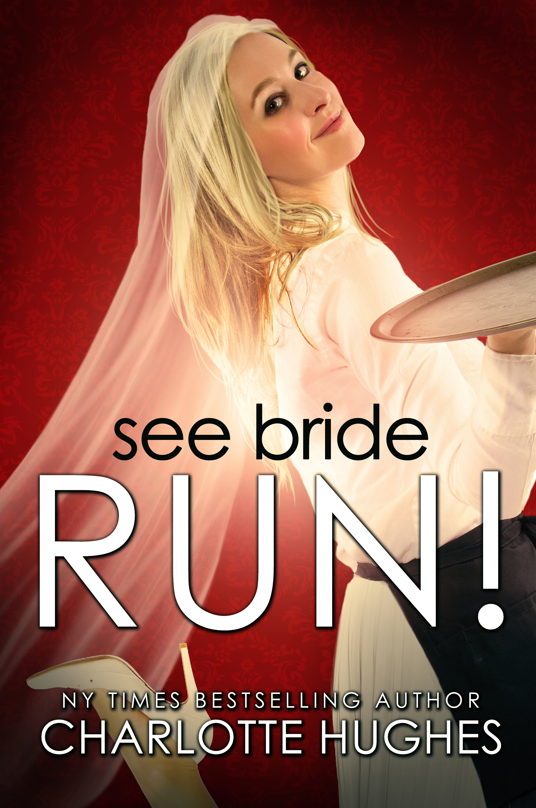 See Bride Run! by Charlotte Hughes